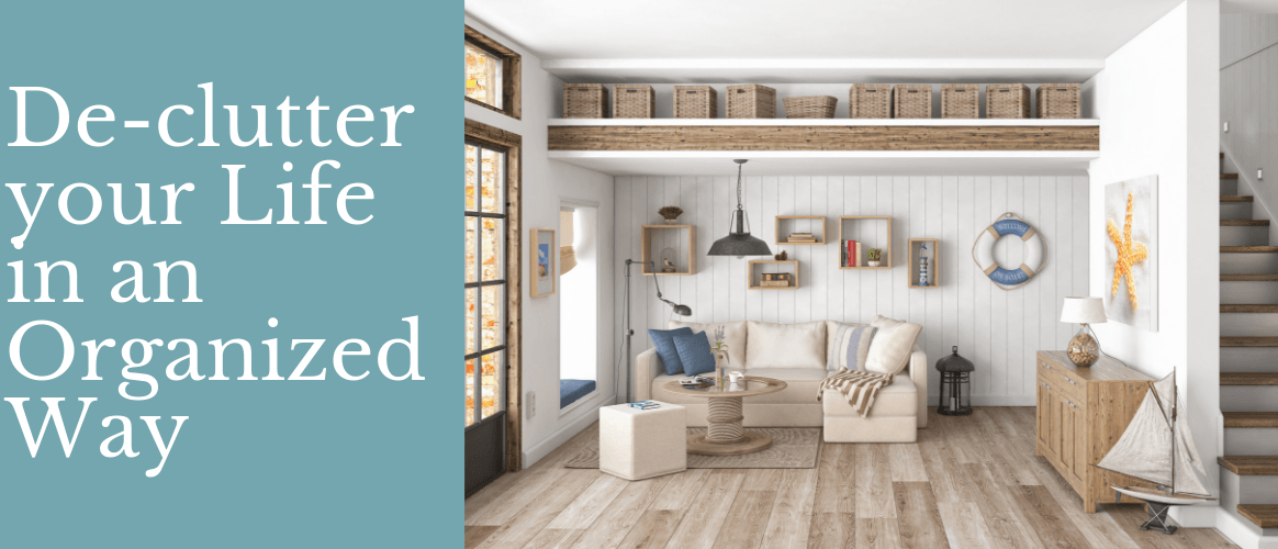 Declutter Your Life in an Organized Way- Ultimate Guide